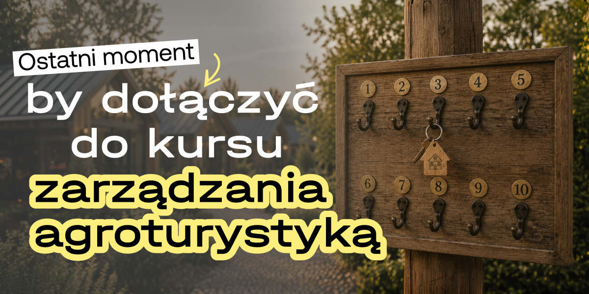Zarządzanie obiektami agroturystycznymi